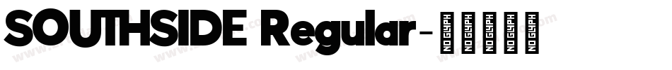 SOUTHSIDE Regular字体转换